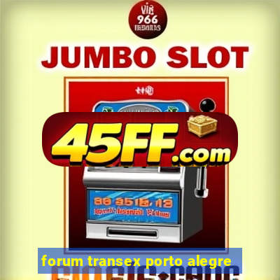 forum transex porto alegre